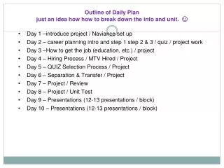Outline of Daily Plan just an idea how how to break down the info and unit. ?