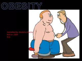 OBESITY