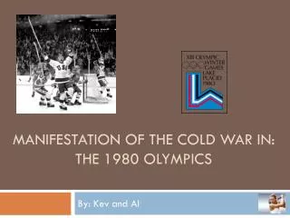 Manifestation of the Cold War In: The 1980 Olympics