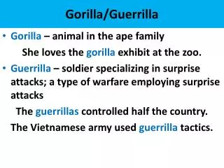 Gorilla /Guerrilla