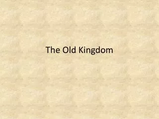 the old kingdom