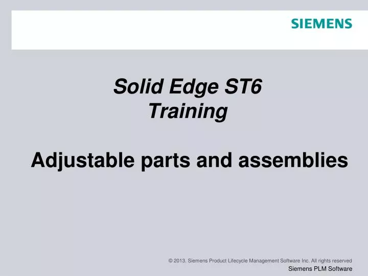 solid edge st6 training adjustable parts and assemblies