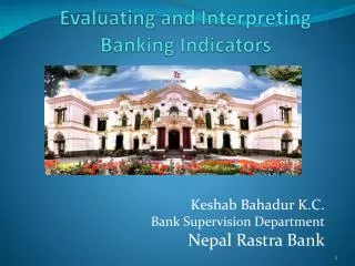 Evaluating and Interpreting Banking Indicators