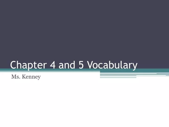 chapter 4 and 5 vocabulary