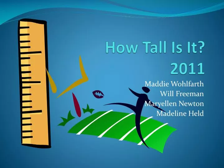 how tall is it 2011