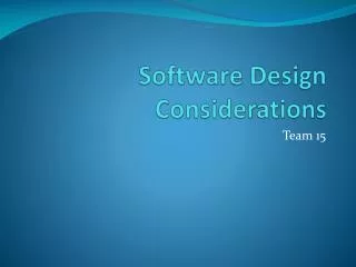 Software Design Considerations