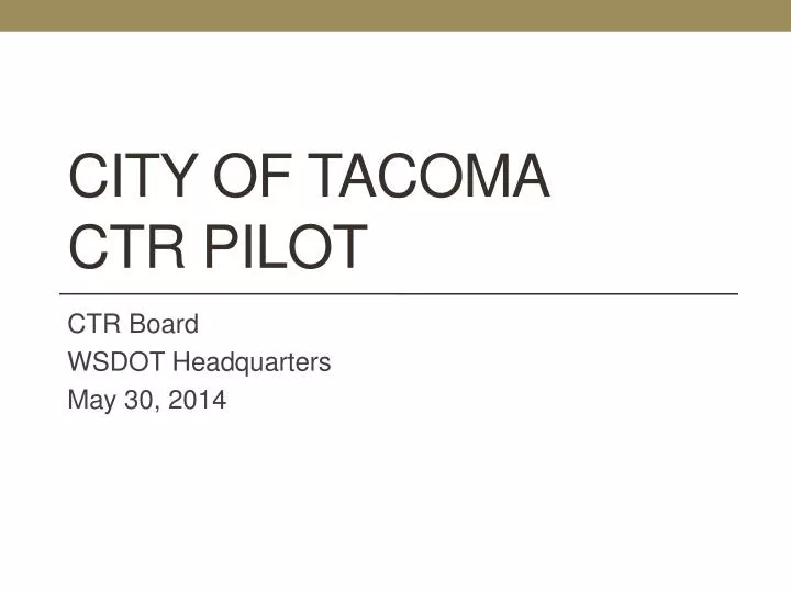 city of tacoma ctr pilot