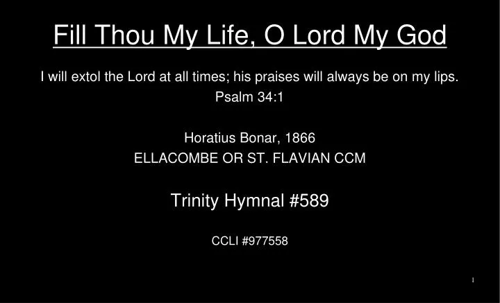 fill thou my life o lord my god