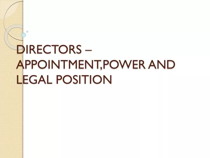 directors appointment power and legal position