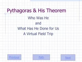 Pythagoras &amp; His Theorem