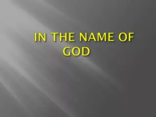 IN THE NAME OF GOD