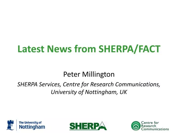peter millington sherpa services centre for research communications university of nottingham uk