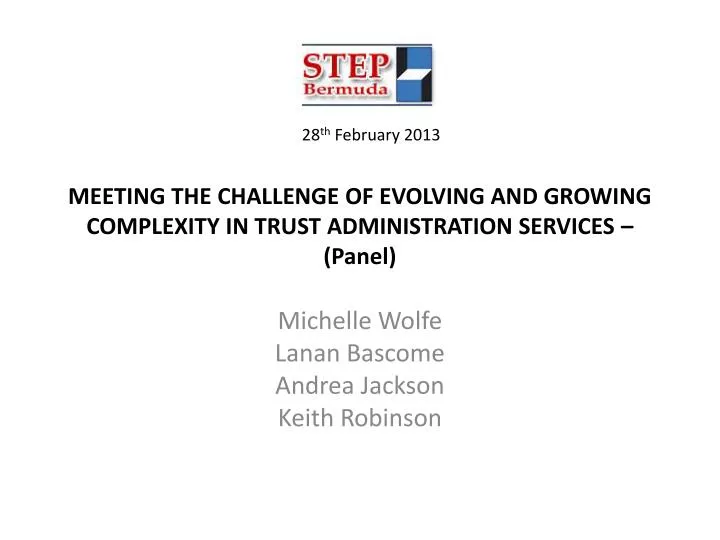meeting the challenge of evolving and growing complexity in trust administration services panel