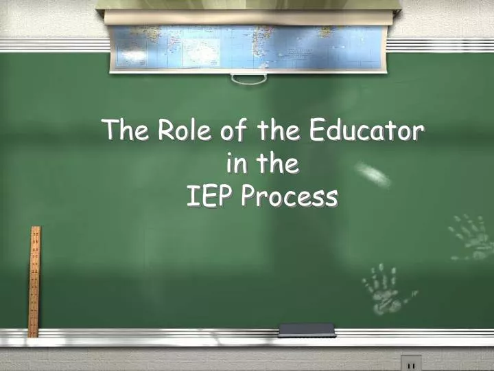 the role of the educator in the iep process