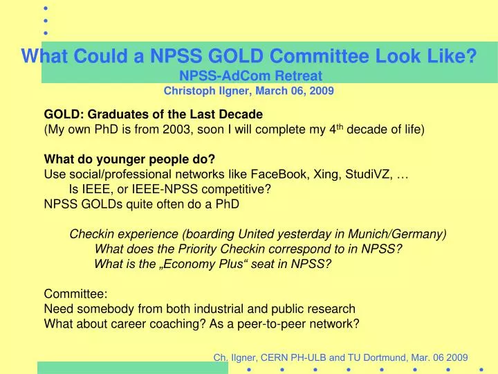 what could a npss gold committee look like npss adcom retreat christoph ilgner march 06 2009