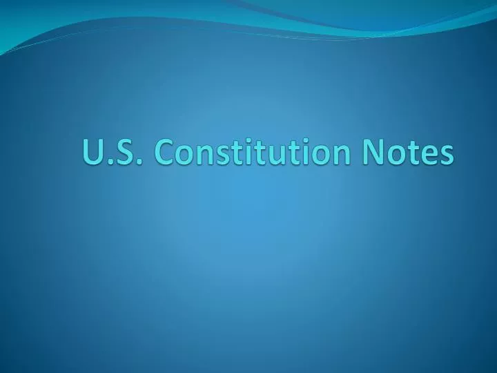 u s constitution notes