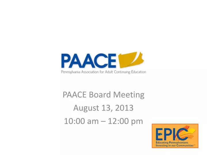 paace board meeting august 13 2013 10 00 am 12 00 pm