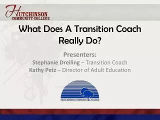 What Does A Transition Coach Really Do?
