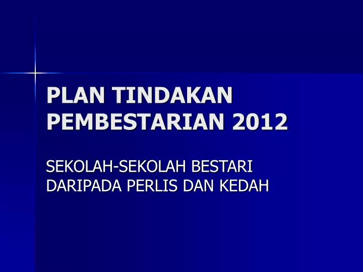 plan tindakan pembestarian 2012