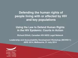 Defending the human rights of people living with or affected by HIV and key populations