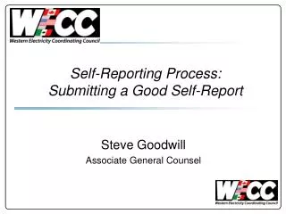 Self-Reporting Process: Submitting a Good Self-Report