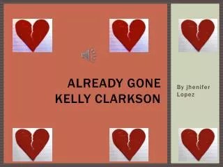 Already gone Kelly Clarkson
