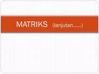 matriks lanjutan