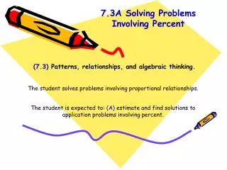 (7.3) Patterns, relationships, and algebraic thinking.