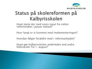 status p skolereformen p kalbyrisskolen