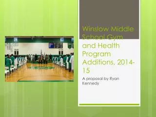 Winslow Middle School Gym and Health Program Additions, 2014-15
