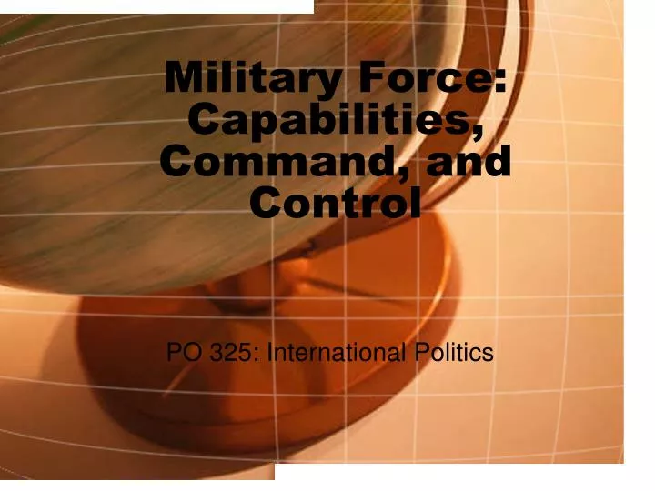 military force capabilities command and control