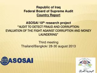 Republic of Iraq Federal Board of Supreme Audit Country Report ASOSAI 10 th research project