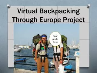 Virtual Backpacking Through Europe Project