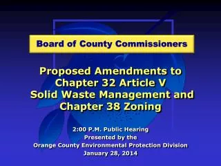 Proposed Amendments to Chapter 32 Article V Solid Waste Management and Chapter 38 Zoning