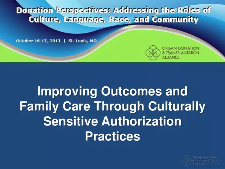 improving outcomes and family care through culturally sensitive authorization practices