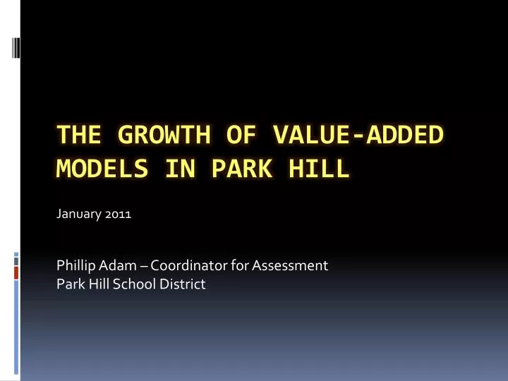 january 2011 phillip adam coordinator for assessment park hill school district