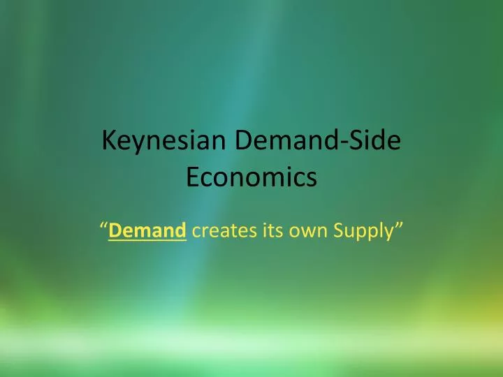 keynesian demand side economics
