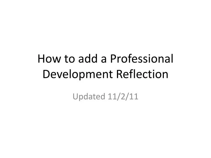 how to add a professional development reflection