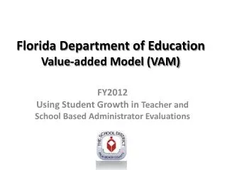 Florida Department of Education Value-added Model (VAM)