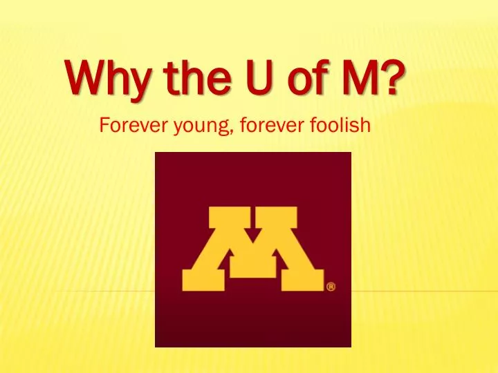 why the u of m forever young forever foolish