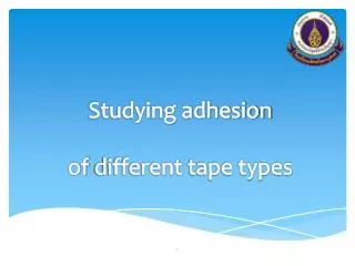 Studying adhesion of different tape types