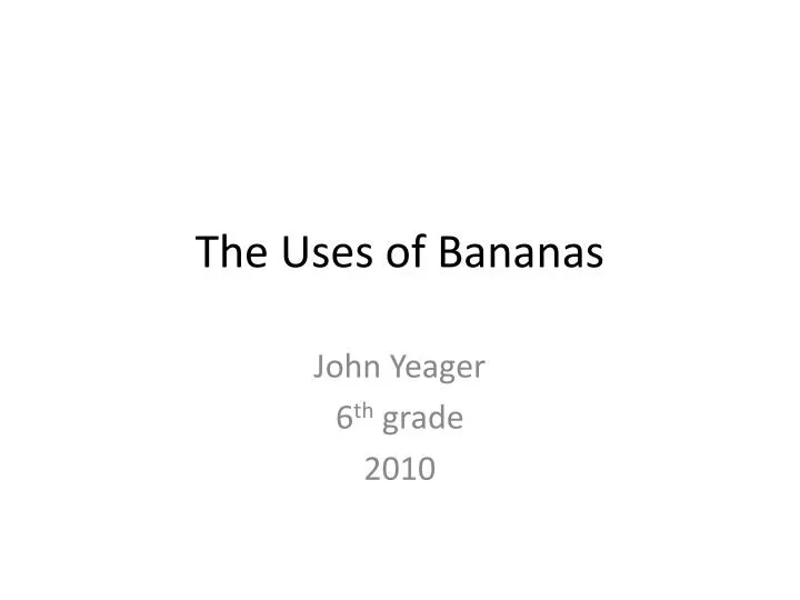 the uses of bananas