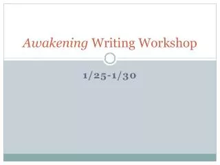 Awakening Writing Workshop