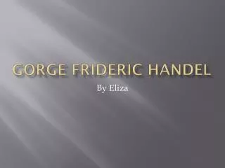 Gorge Frideric Handel
