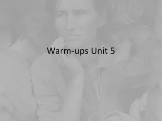 Warm-ups Unit 5