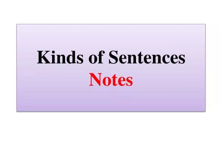 kinds of sentences notes