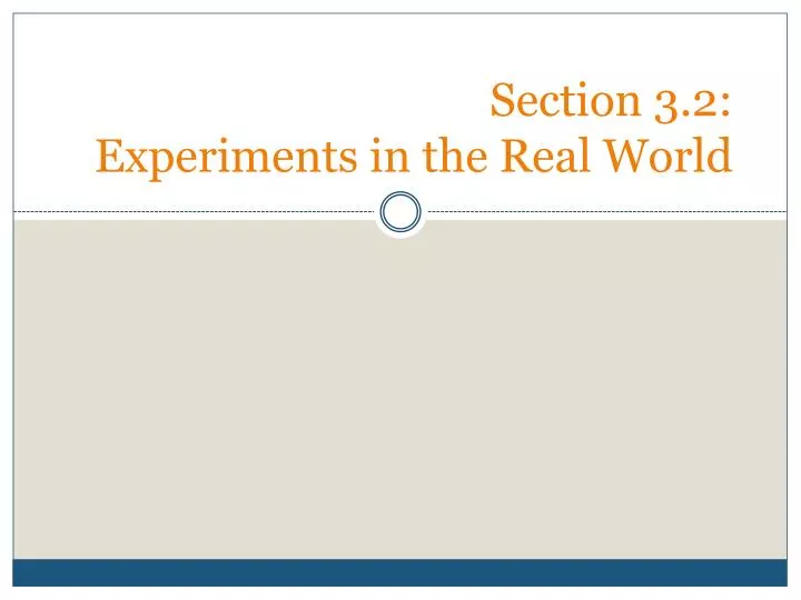 section 3 2 experiments in the real world
