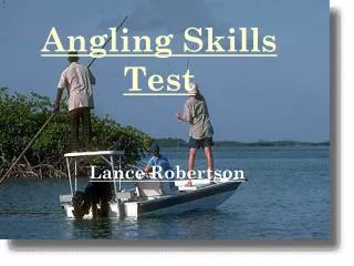 Angling Skills Test