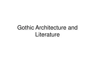 Gothic Architecture and Literature