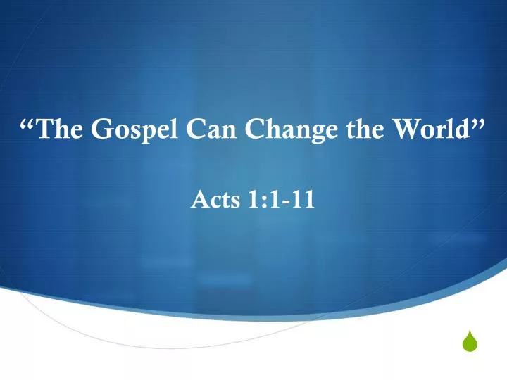 the gospel can change the world